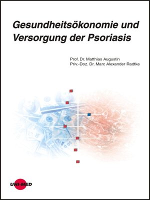 cover image of Gesundheitsökonomie und Versorgung der Psoriasis